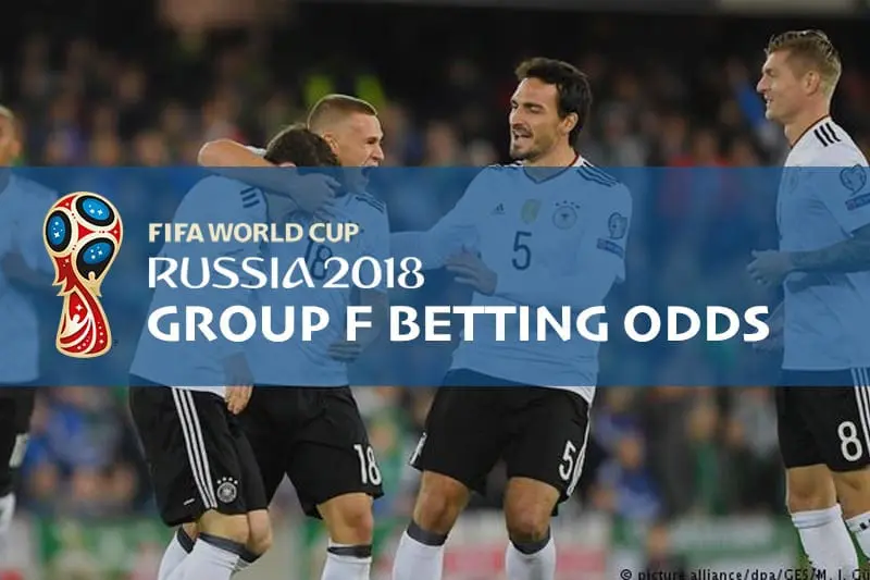 2018 World Cup odds – free tips & betting analysis for Group F