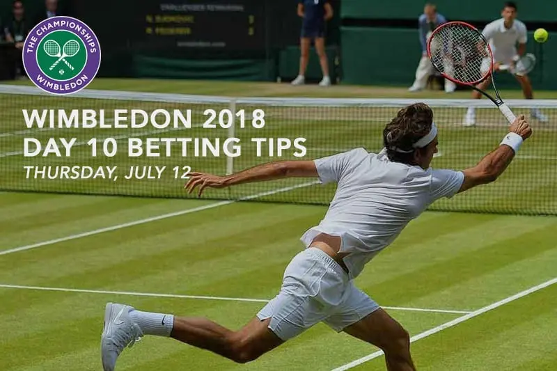 Wimbledon 2018 women’s semifinals – Day 10 odds & parlay betting tips