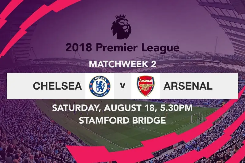 Chelsea vs. Arsenal week 2 betting – 2018/19 EPL correct score odds