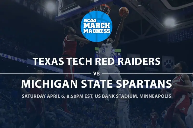 NCAA Final Four ATS betting – Texas Tech vs. Michigan State tips