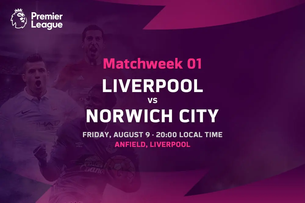 EPL Matchweek 1 betting tips – Liverpool vs Norwich City