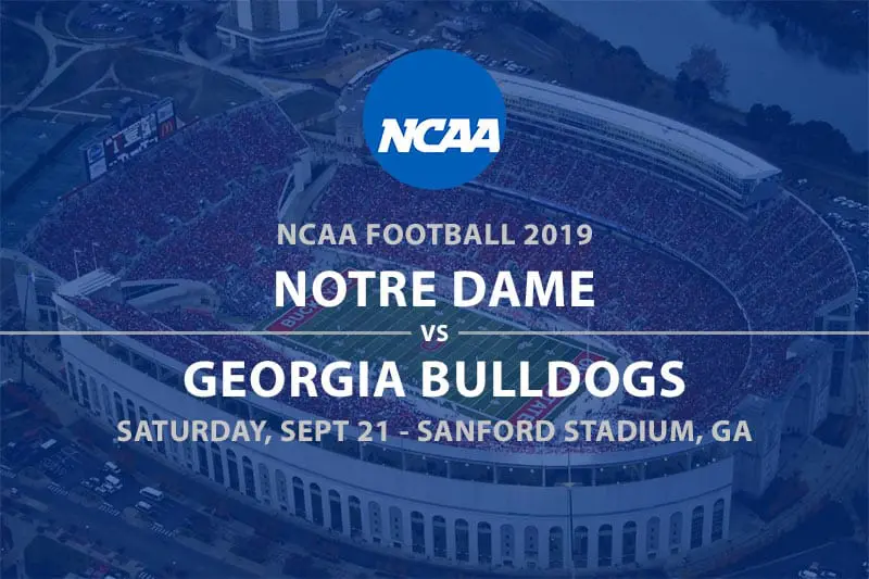 Notre Dame vs Georgia NCAAF betting tips and predictions Notre Dame Fighting Irish @ Georgia Bulldogs odds, best bets and preview