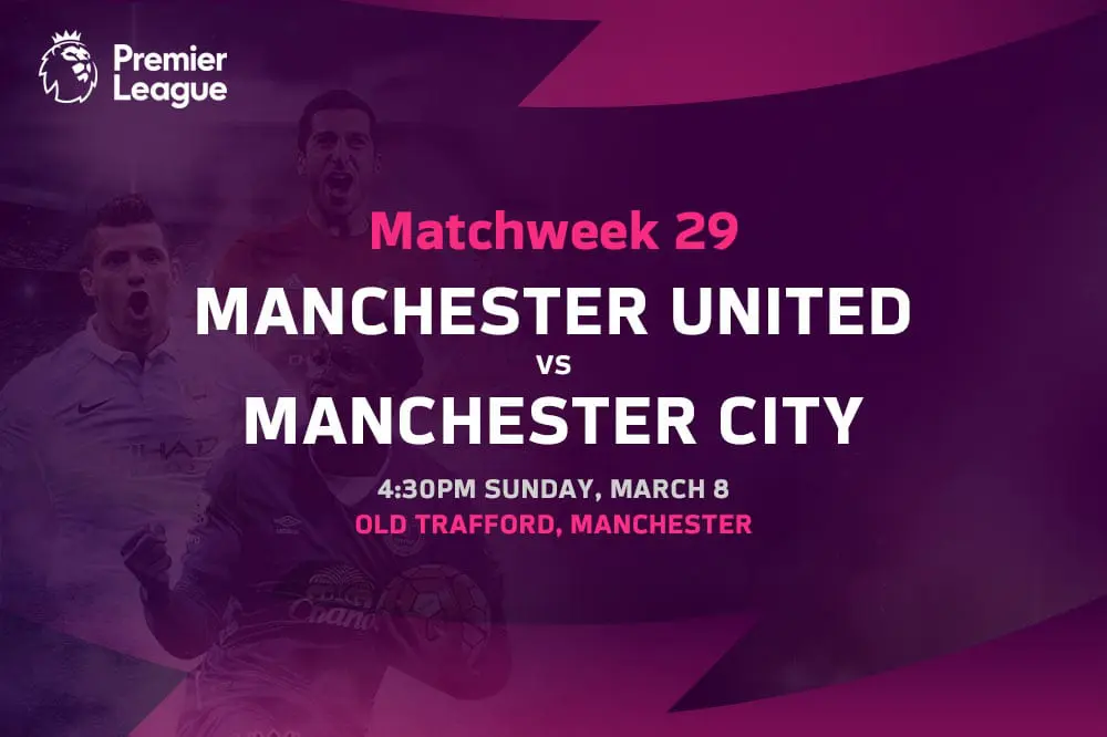 Manchester United vs Manchester City EPL betting tips EPL Matchweek 29 Man United vs Man City preview