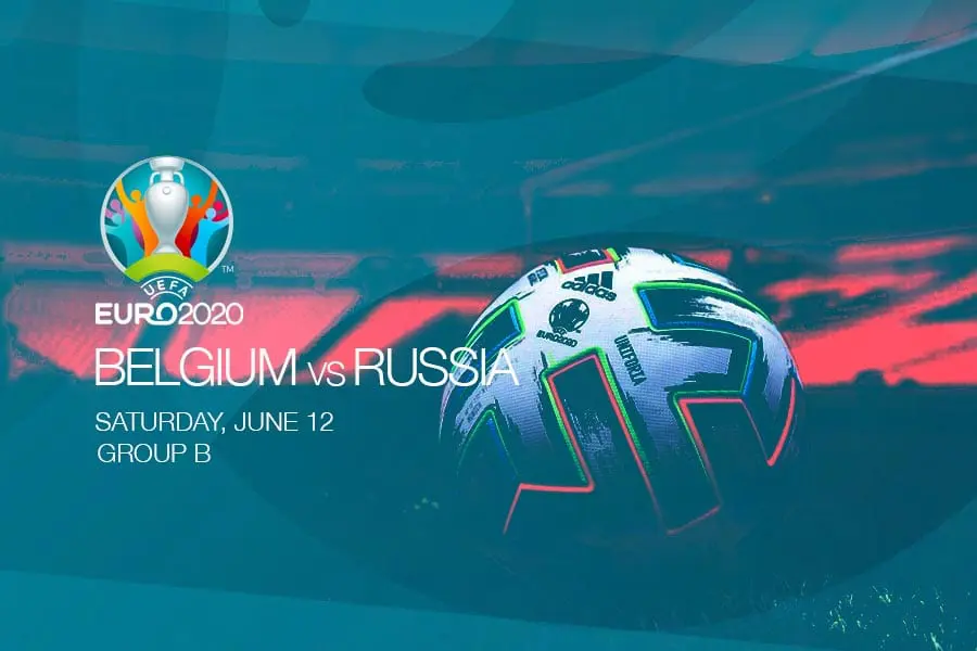 Belgium vs Russia Euro 2020 betting picks – Saturday, June 12