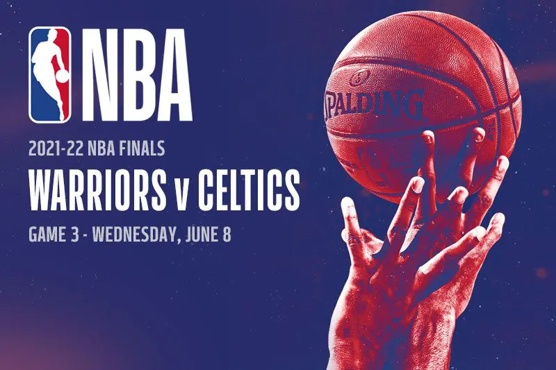 Warriors vs Celtics Game 3 best bets & odds – NBA Finals 2022