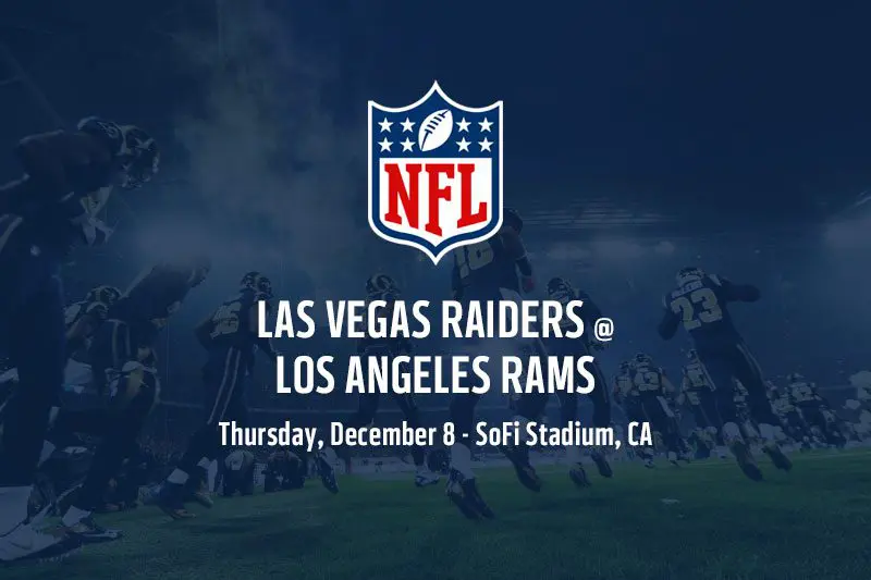 Raiders @ Rams NFL best bets & prop picks – Thursday, December 8