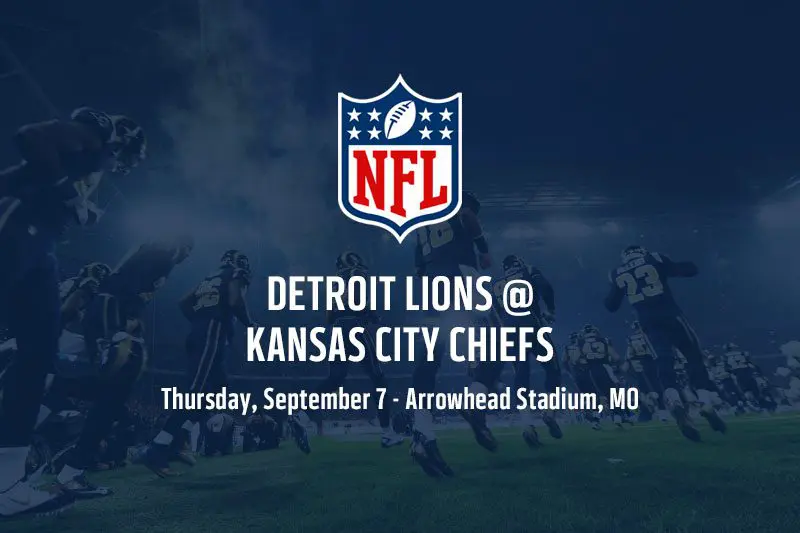 Lions @ Chiefs NFL Thursday betting picks & top props – Week 1