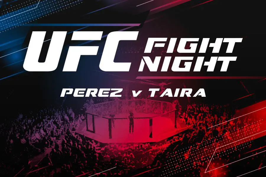 Perez v Taira preview & top betting picks | UFC Fight Night