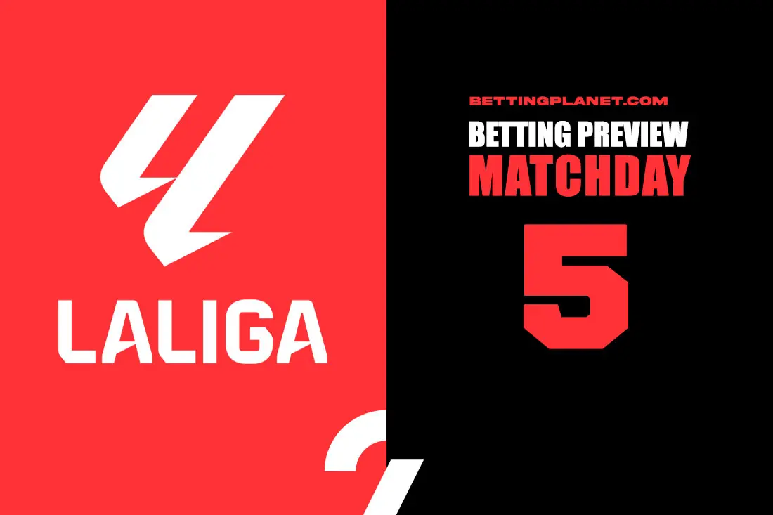 La Liga Matchday 5 betting preview & top picks