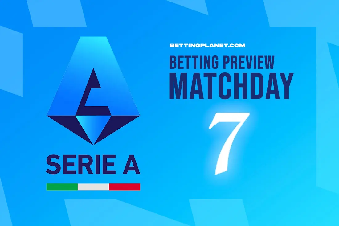 Serie A preview, betting picks & top odds | Matchday 7