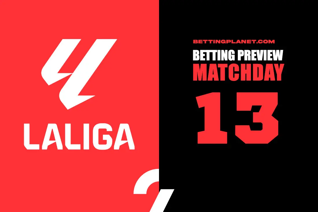 La Liga betting tips, prop picks & best odds | Matchday 13