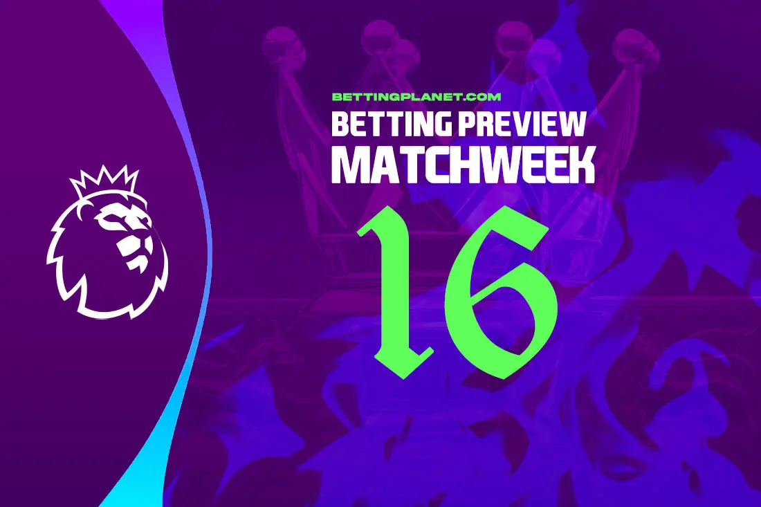 EPL Matchweek 16 betting picks & odds | Premier League 2024-25